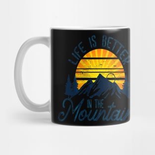 Hiking Shirt - Life is Better in the Mountains Mug